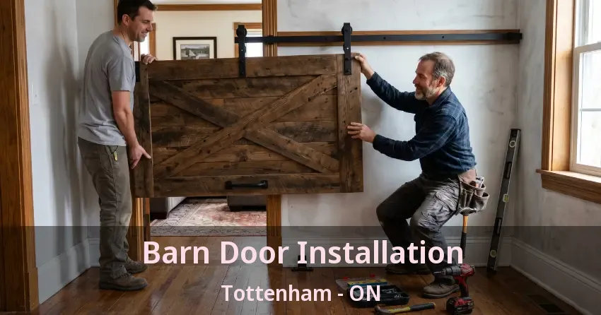 Barn Door Installation Tottenham - ON