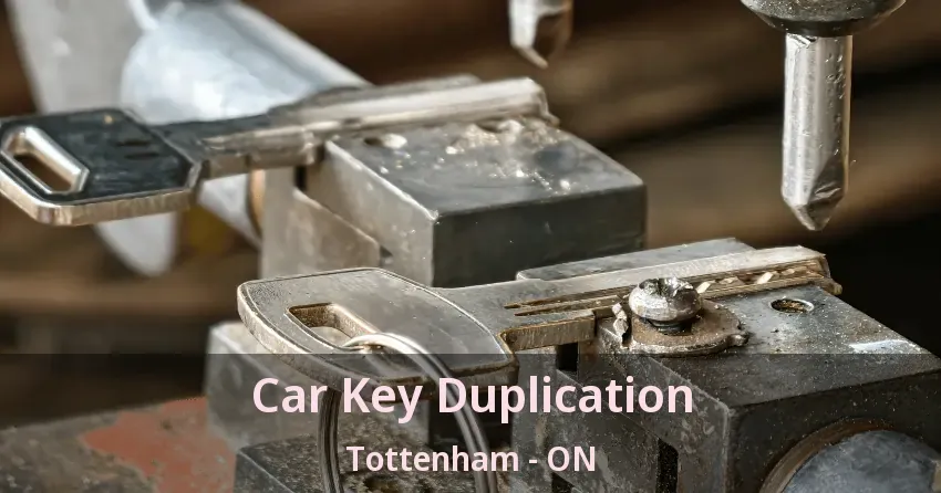 Car Key Duplication Tottenham - ON Car Key Duplication Tottenham - ON
