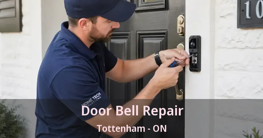 Door Bell Repair Tottenham - ON Door Bell Repair Tottenham - ON