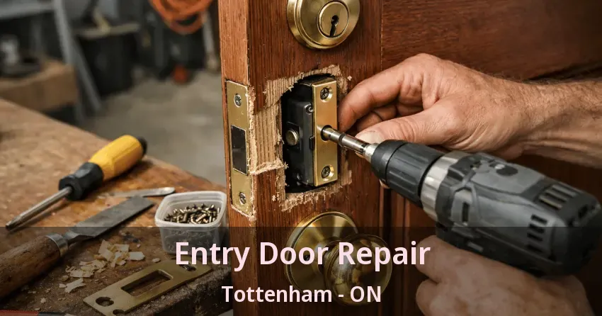 Entry Door Repair Tottenham - ON