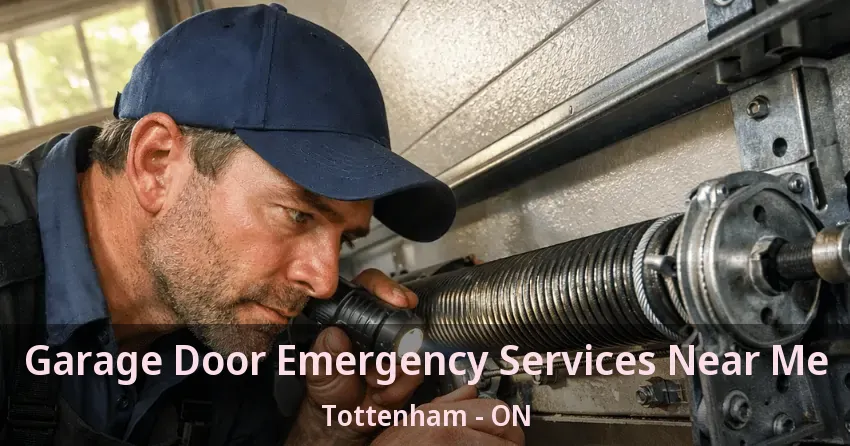 Garage Door Emergency Services Near Me Tottenham - ON