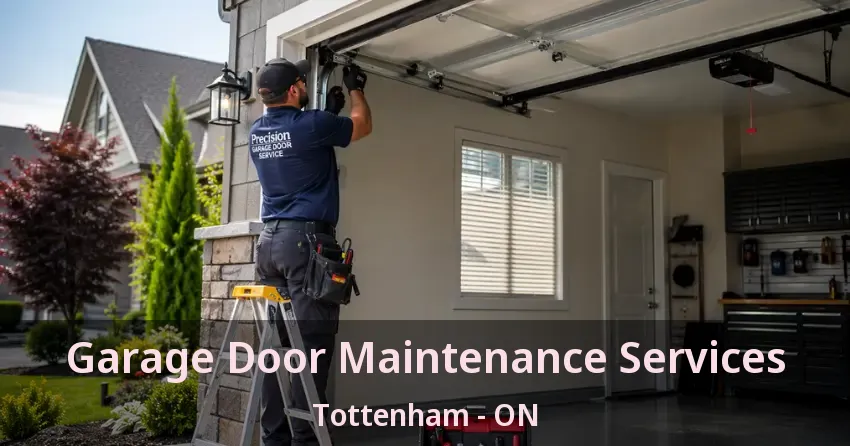 Garage Door Maintenance Services Tottenham - ON