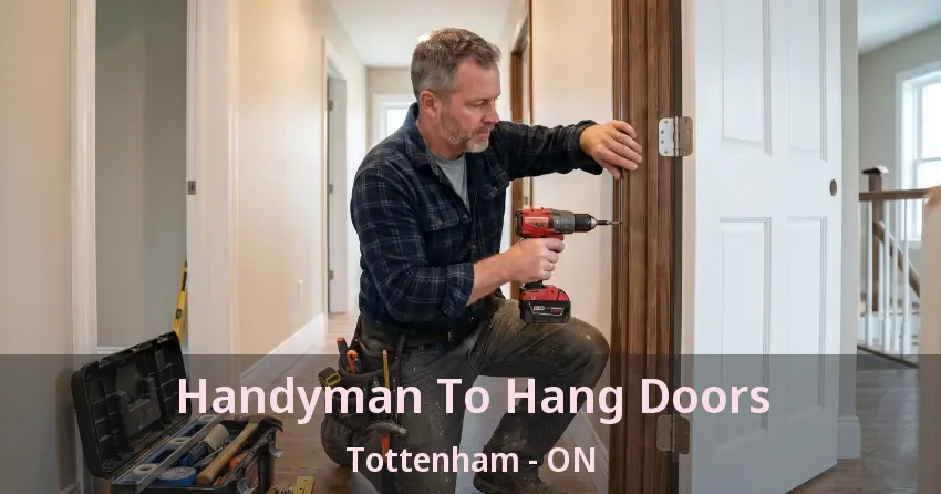 Handyman To Hang Doors Tottenham - ON