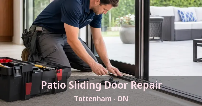 Patio Sliding Door Repair Tottenham - ON