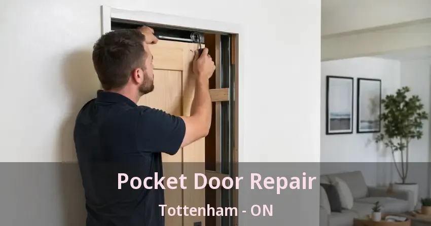 Pocket Door Repair Tottenham - ON Pocket Door Repair Tottenham - ON