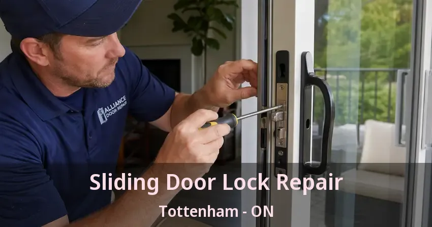 Sliding Door Lock Repair Tottenham - ON Sliding Door Lock Repair Tottenham - ON